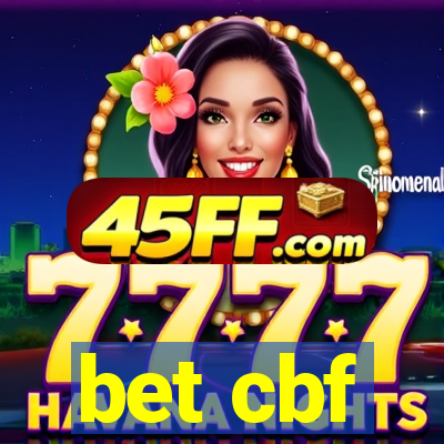 bet cbf